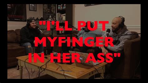 I Ll Put My Finger In Her Ass Youtube