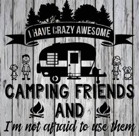 I Have Crazy Awesome Camping Friends Svg Etsy Canada