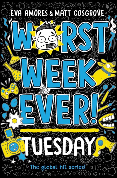 Worst Week Ever Tuesday Book By Eva Amores Matt Cosgrove Official