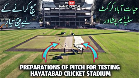 Hayatabad Cricket Stadium And Arbab Niaz Stadium Peshawar Latest Updates