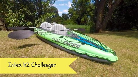 Intex K2 Challenger Inflatable Kayak Setting Up An Inflatable Kayak
