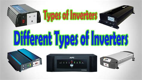 Types Of Inverters Different Types Of Inverters Three Types Of