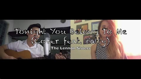 Tonight You Belong To Me The Lennon Sisters Cover Feat Patricia