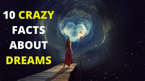10 Crazy Facts About Dreams You Need To Know Youtube