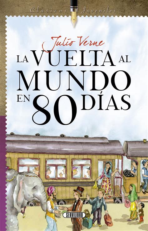 Libro Adulto Libros Servilibro Ediciones La Vuelta Al Mundo En 80 Días
