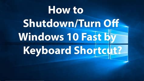 How To Shutdown Or Turn Off Windows 10 By Using Keyboard Shortcut