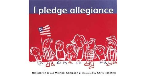 I Pledge Allegiance By Bill Martin Jr