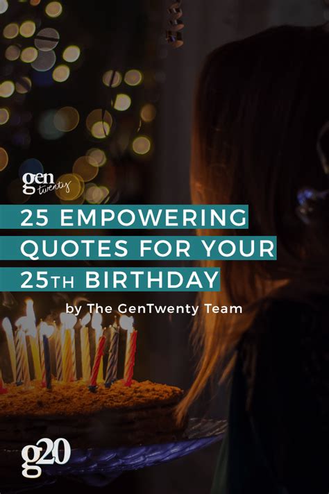 25 Birthday Quotes Empowering Quotes For Turning 25 Instagram Captions