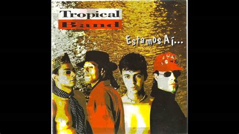 Tropical Band Estamos Aí 1995 Cd Completo Youtube