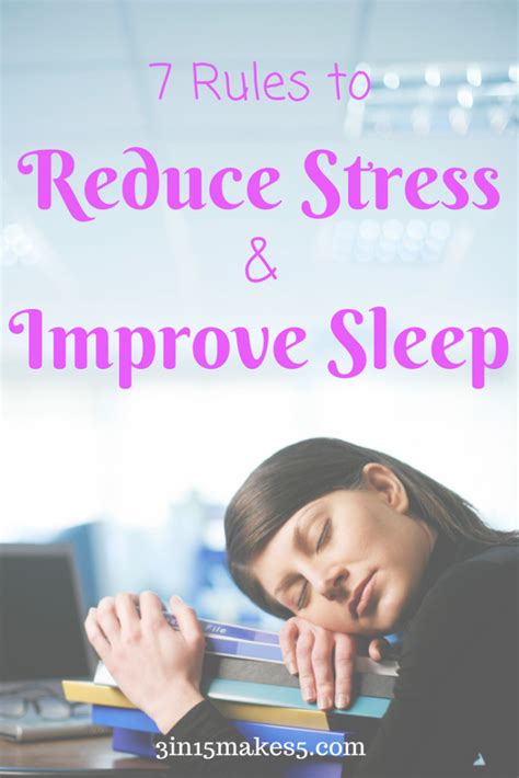 7 Rules To Reduce Stress And Improve Sleep 3 In 15 Makes 5