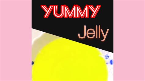 How To Make Jelly Youtube