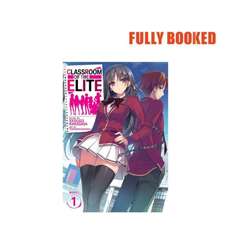 Classroom Of The Elite Vol 1 Light Novel Paperback By Syougo