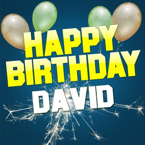 Descobrir 48 Imagem Happy Birthday David Vn