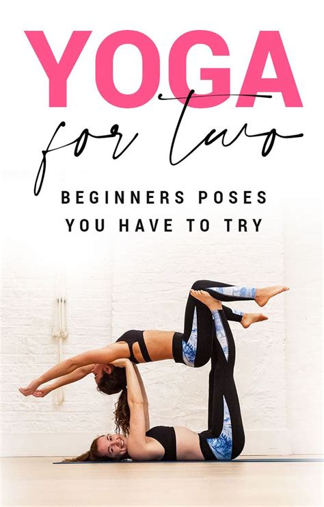 Easy Yoga Poses For Two People Beginners Guide To Couples Yoga Yoga