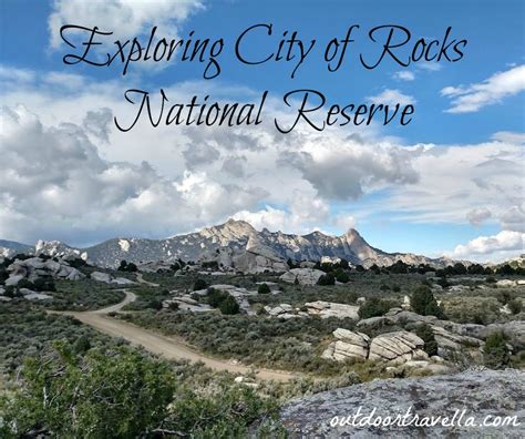 Exploring City Of Rocks National Reserve Outdoor Travella