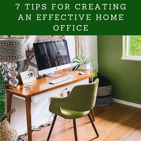 7 Tips For Creating An Effective Home Office