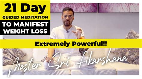 Maybe you would like to learn more about one of these? 21 Day GUIDED MEDITATION To Manifest Weight Loss Extremely ...