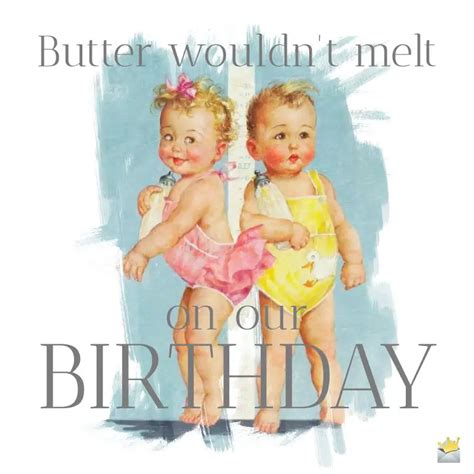 Birthday Quotes For My Twin Sister Wiki Gogle Photos