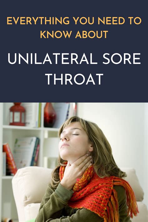 Usually Unilateral Sore Throats Are Harmless We Will Explain To You