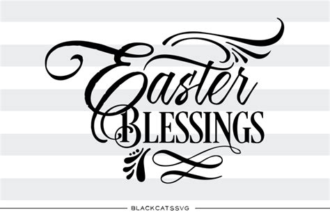 Easter Blessings - SVG file Cutting File Clipart in Svg, Eps, Dxf, Png