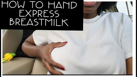 How To Hand Express Breastmilk Youtube