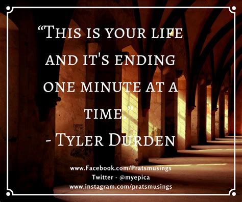 Tyler durden is the narrator's imaginary alter ego, the embodiment of his death drive and repressed masculinity. Pin by Pratibha {PratsMusings} on Inspiring Quotes | Inspirational quotes, Tyler durden, Life