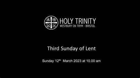 Holy Trinity Westbury On Trym 12th March 2023 Third Sunday Of