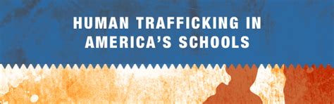 Human Trafficking In Americas Schools Safe Supportive Learning