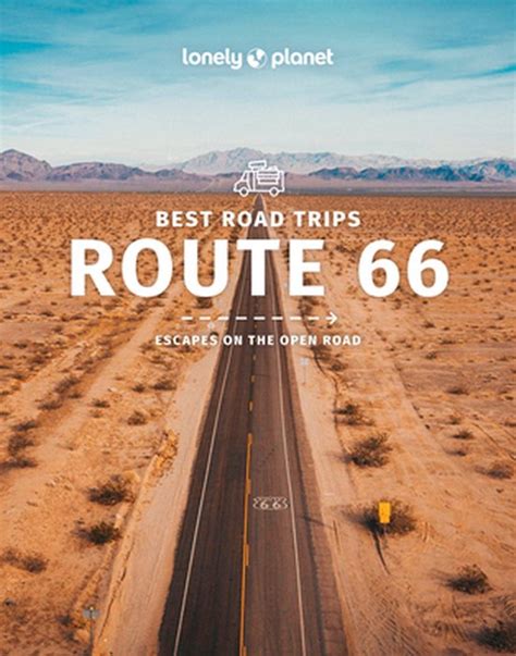 Lonely Planet Best Road Trips Route 66 Lonely Planet 9781787016378