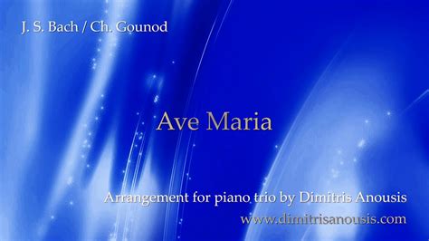 Ave Maria Bachgounod Amazing Arrangement For Piano Trio Youtube