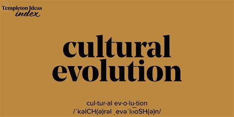 What Is Cultural Evolution John Templeton Foundation