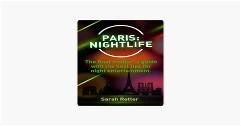 Paris Nightlife The Final Insider S Guide Written By Locals In The