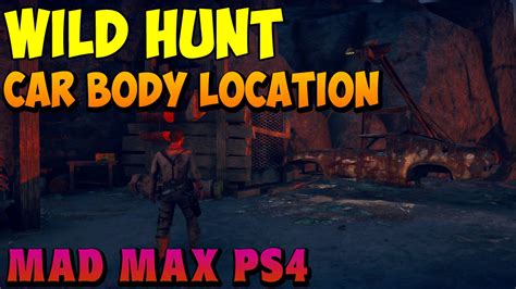Mad Max Wild Hunt Car Body Location Hidden Cars Youtube