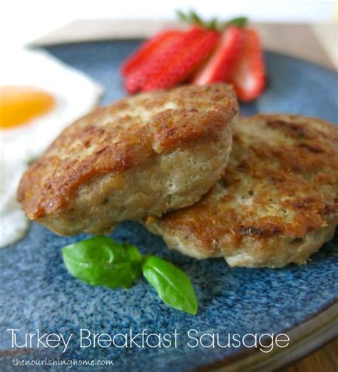 How To Make Ground Turkey Sausage Whole The Nourishing Home