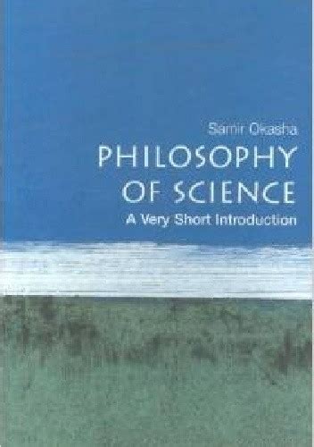 Philosophy Of Science A Very Short Introduction Samir Okasha