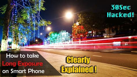 How To Take Long Exposure On Smartphone Clearly Explained Youtube