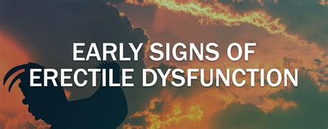 Early Signs Of Erectile Dysfunction Mens Pharmacy Blog