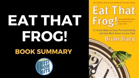 Brian Tracy Eat That Frog Summary Book Summary Bestbookbits Daily Book Summaries Written