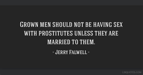 jerry falwell quote grown men should not be having sex