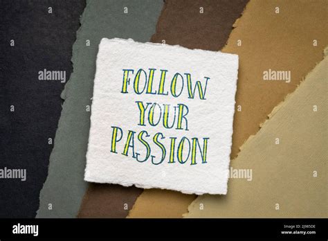Follow Your Passion Inspirational Note Advice Or Reminder