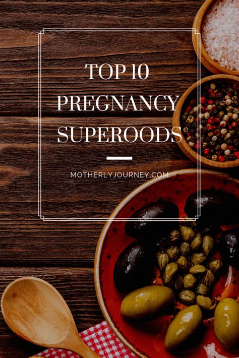 Pregnancy Superfoods Motherly Journey