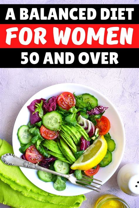 A Balanced Diet For Women 50 And Over Meal Plan