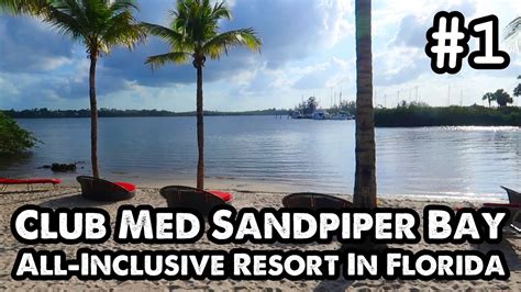 Club Med Sandpiper Bay Part 1 The Only All Inclusive Resort In The