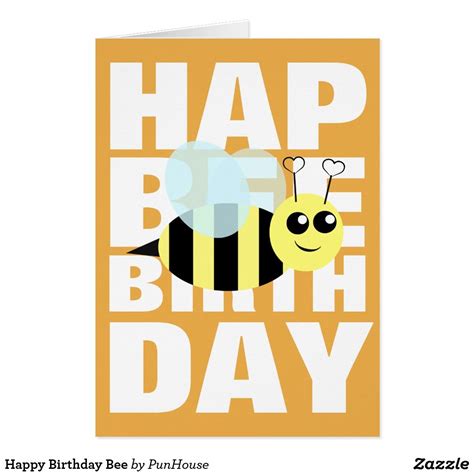 Happy Birthday Bee Card Bee Cards Happy Birthday