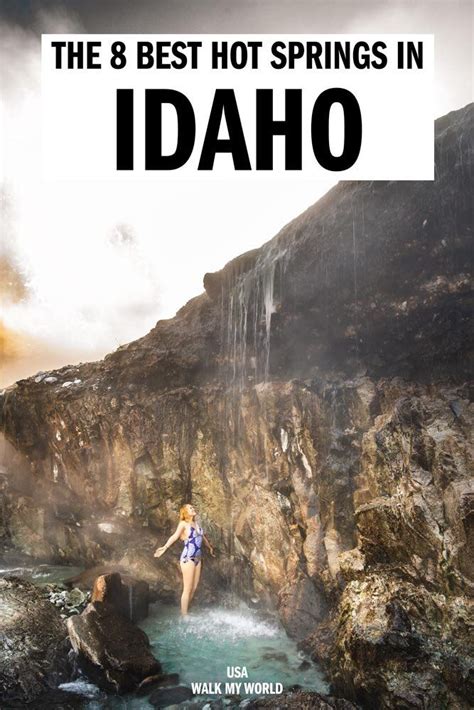 The 8 Best Hot Springs In Idaho And A Map To Help You Find Them Well