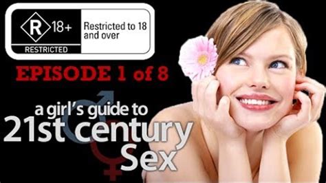 Complete Sex Guide Girls Guide To 21st Century Sex Episode 1
