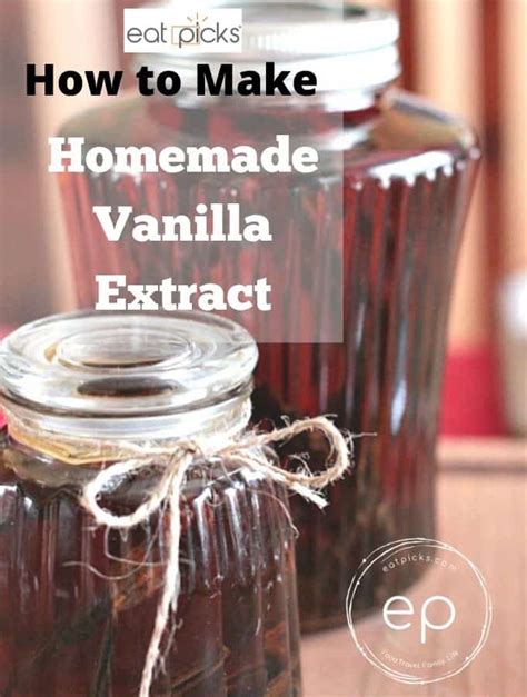How To Make Homemade Vanilla Extract Super Easy Recipe Eat Picks