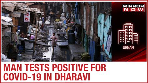 Watch 3rd Coronavirus Positive Case Reported From Mumbais Dharavi In