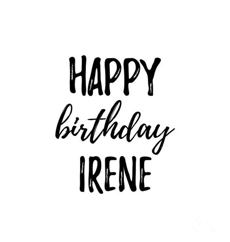 Happy Birthday Irene Digital Art By Funny T Ideas Pixels
