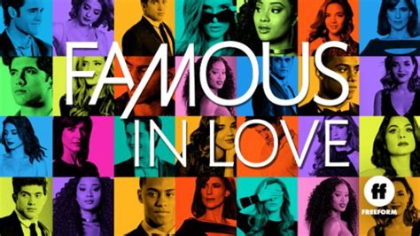 Famous In Love Freeform Announces All Episodes Will Be Available To